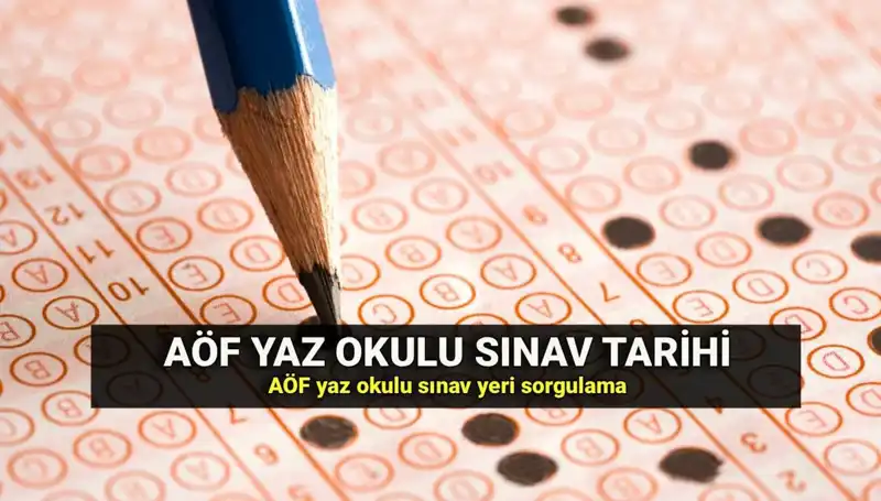 Anadolu Üniversitesi AÖF Yaz Okulu Sınavı: Sınav Yerleri ve Tarih Detayları Açıklandı!