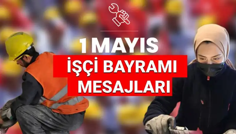 2025'te 1 Mayıs İşçi Bayramı: Dayanışma ve Mücadele Mesajları