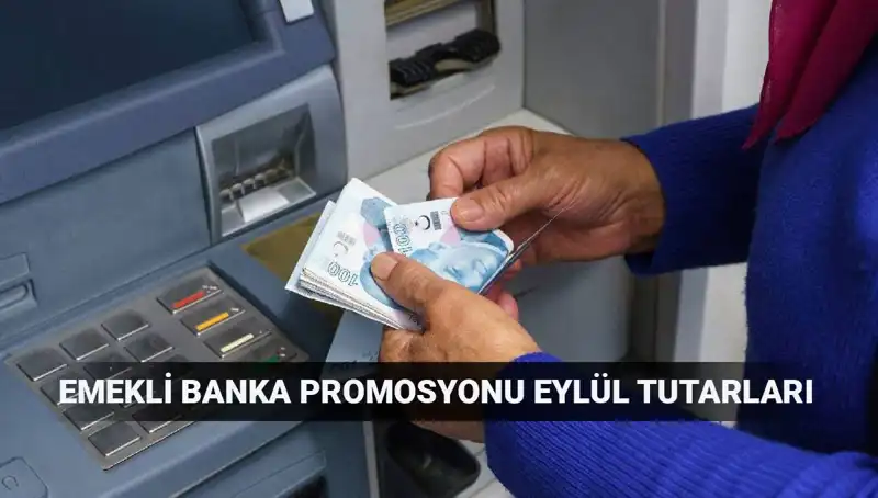 Eylül 2025 Emekli Banka Promosyonları: En Yüksek Tutarlar Hangi Bankalarda?