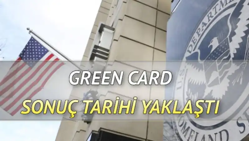Green Card Sonuçları İçin Geri Sayım Başladı! Sonuçlar Ne Zaman Açıklanacak?