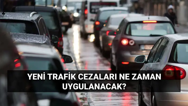2025 Yılında Uygulanacak Yeni Trafik Cezaları ve Zam Tutarları