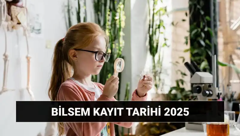 BİLSEM Bireysel Değerlendirme Sonuç Tarihi ve Kayıt Süreci 2025