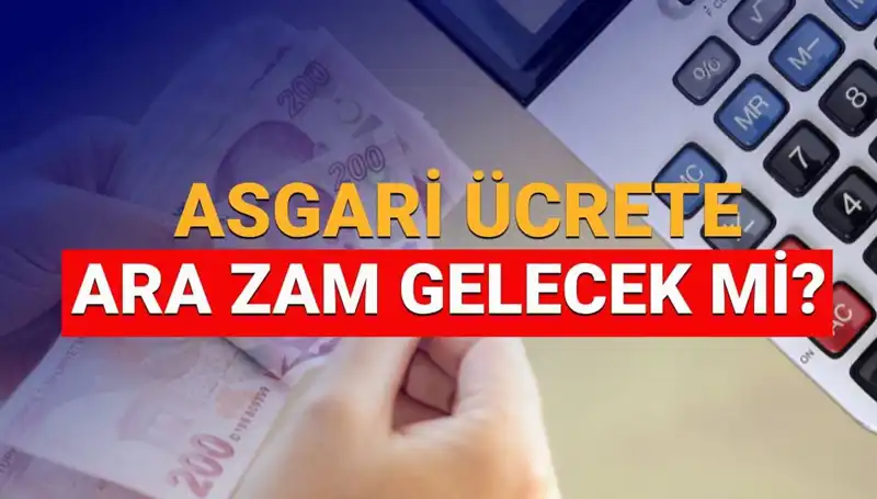 2025 Asgari Ücret Ara Zammı Yapılacak mı? Tüm Detaylar Burada!
